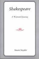 Shakespeare: a wayward journey