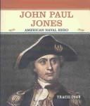 John Paul Jones: American naval hero