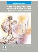 Human rights and poverty eradication: a talisman for the commonwealth : a report by the International Advisory Commission of CHRI, chaired by professor Margaret Reynolds.