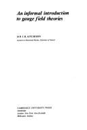 informal introduction to gauge field theories