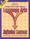 Infusion lessons: teaching critical and creative thinking in language arts