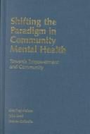 Shifting the paradigm in community mental health: towards empowerment and community
