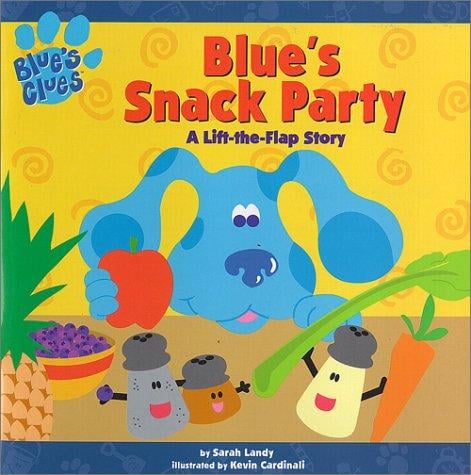 Blue's snack party: a lift-the-flap story