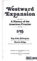 Westward expansion: a history of the American frontier