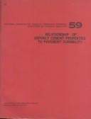 Relationship of asphalt cement properties to pavement durability.