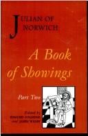 A book of showings to the anchoress Julian of Norwich