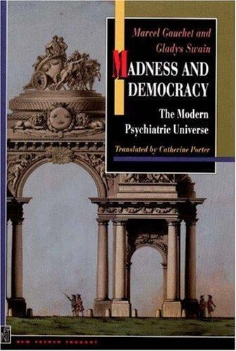 Madness and democracy: the modern psychiatric universe