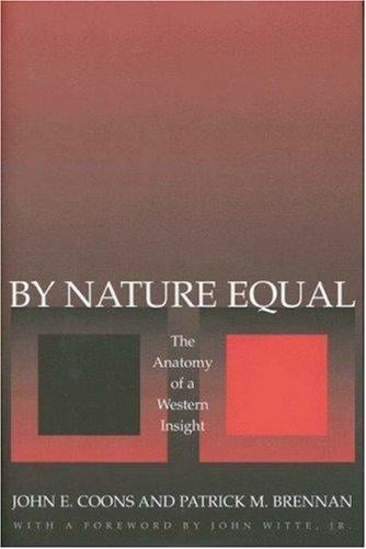 By nature equal: the anatomy of a Western insight