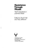 Resistance through rituals: youth subcultures in post-war Britain