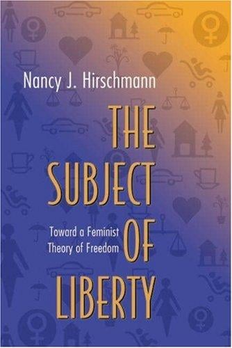 The Subject of Liberty: Toward a Feminist Theory of Freedom