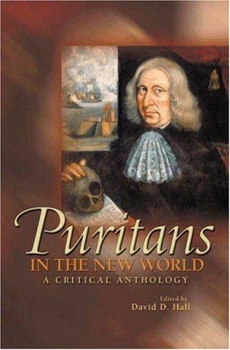 Puritans in the New World: A Critical Anthology
