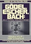 Gödel, Escher, Bach: an eternal goldenbraid