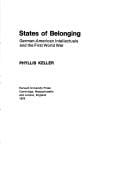 States of belonging: German-American intellectuals and the First World War