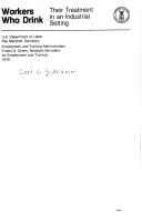 Workers who drink: their treatment in an industrial setting