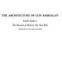 The architecture of Luis Barragán