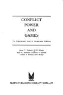 Conflict, power, and games: the experimental study of interpersonal relations