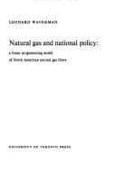 Natural gas and national policy: a linear programming model of North American natural gas flows.