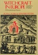 Witchcraft in Europe, 1100-1700: a documentary history.