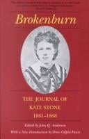 Brokenburn: the journal of Kate Stone, 1861-1868.