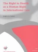 The right to health as a human right in international law
