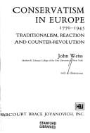 Conservatism in Europe, 1770-1945: traditionalism, reaction, and counter-revolution
