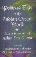 Politics and trade in the Indian Ocean world: essays in honour of Ashin Das Gupta