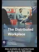 The distributed workplace: sustainable work environments