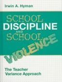 School discipline and school violence: the teacher variance approach