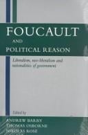 Foucault and political reason: liberalism, neo-liberalism, and rationalities of government