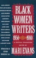 Black Women Writers: A Critical Evaluation (1950-1980 : a Critical Evaluation)