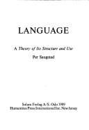 Language: A Theory of Its Structure and Use