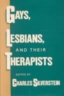 Gays, Lesbians, and Their Therapists: Studies in Psychotherapy