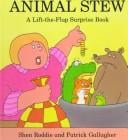 Animal Stew: A Lift-The-Flap Surprise Book (Lift-the-Flap Surprise Book)