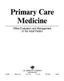 Primary care medicine: office evaluation and management of the adult patient