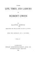 life, times, and labours of Robert Owen.