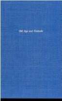 Old Age and Finitude: A Contribution to Psychogerontology (Growing old)
