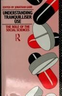 Understanding Tranquillizer Use: The Role of the Social Sciences