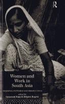 Women and work in South Asia: regional patterns and perspectives