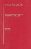 Child Welfare: Major Themes in Health and Social Welfare
