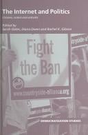 The Internet and politics: citizens, voters, and activists