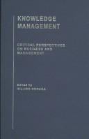 Knowledge Management: Critical Perspectives on Business and Management (Critical Perspectives on Business & Management)