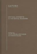 Nature: Critical Concepts in the Social Sciences