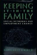 Keeping It in the Family: Social Networks and Employment Chance