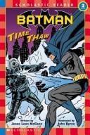 Batman: time thaw / by Devin Grayson ; illustrated by John Byrne.