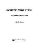 Systems Migration: A Complete Reference (VNR Computer Library])