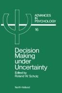 Decision making under uncertainty: cognitive decision research, social interaction, development and epistemology