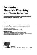 Polyimides: materials, chemistry, and characterization : proceedings of the Third International Conference on Polyimides, Ellenville, New York, November 2-4, 1988