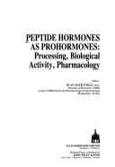 Peptide Hormones As Prohormones: Processing, Biological Activity, Pharmacology (Ellis Horwood Books in Biological Sciences)
