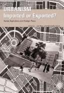 Urbanism: imported or exported?
