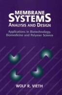 Membrane Systems: Analysis and Design: Applications in Biotechnology, Biomedicine and Polymer Science